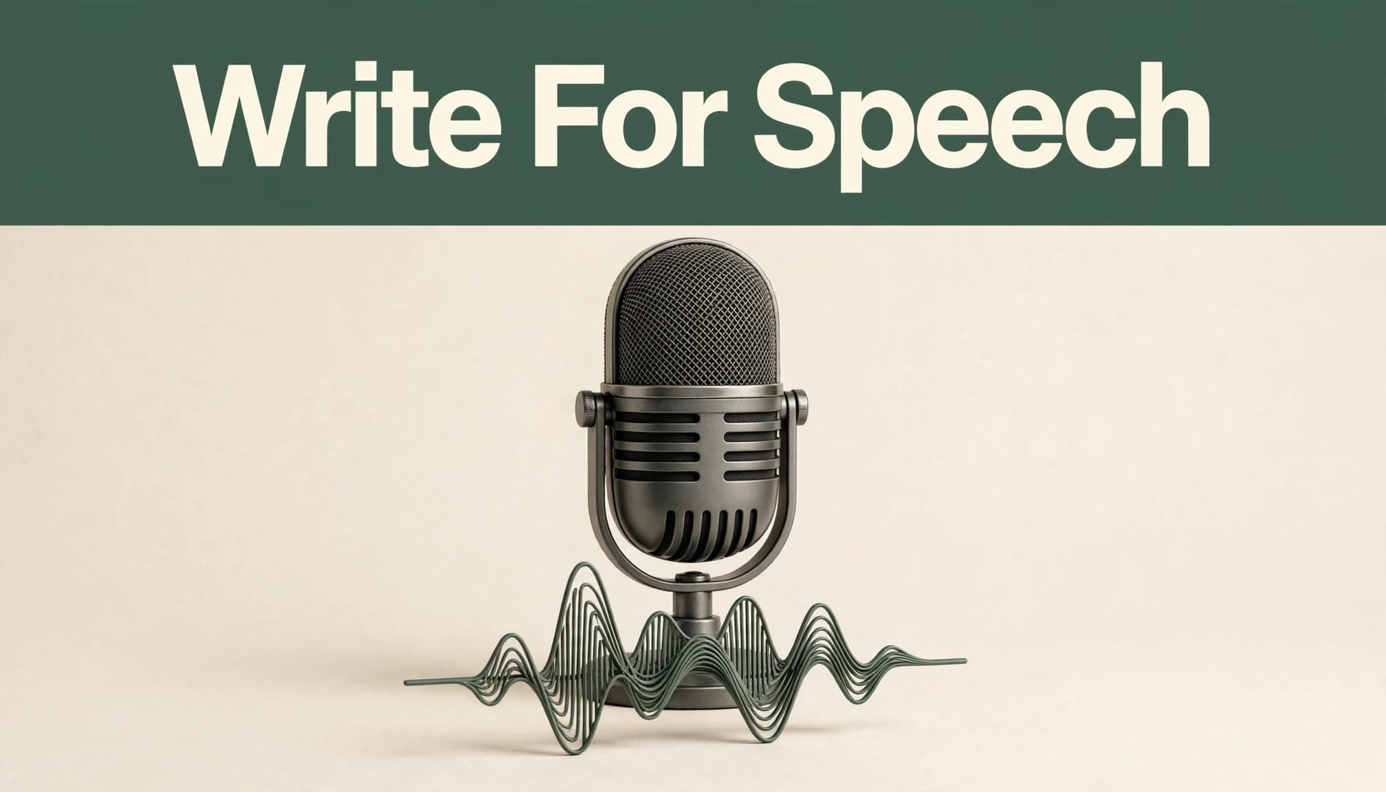 A vintage microphone and small waveform sculpture sit below the headline "Write For Speech."