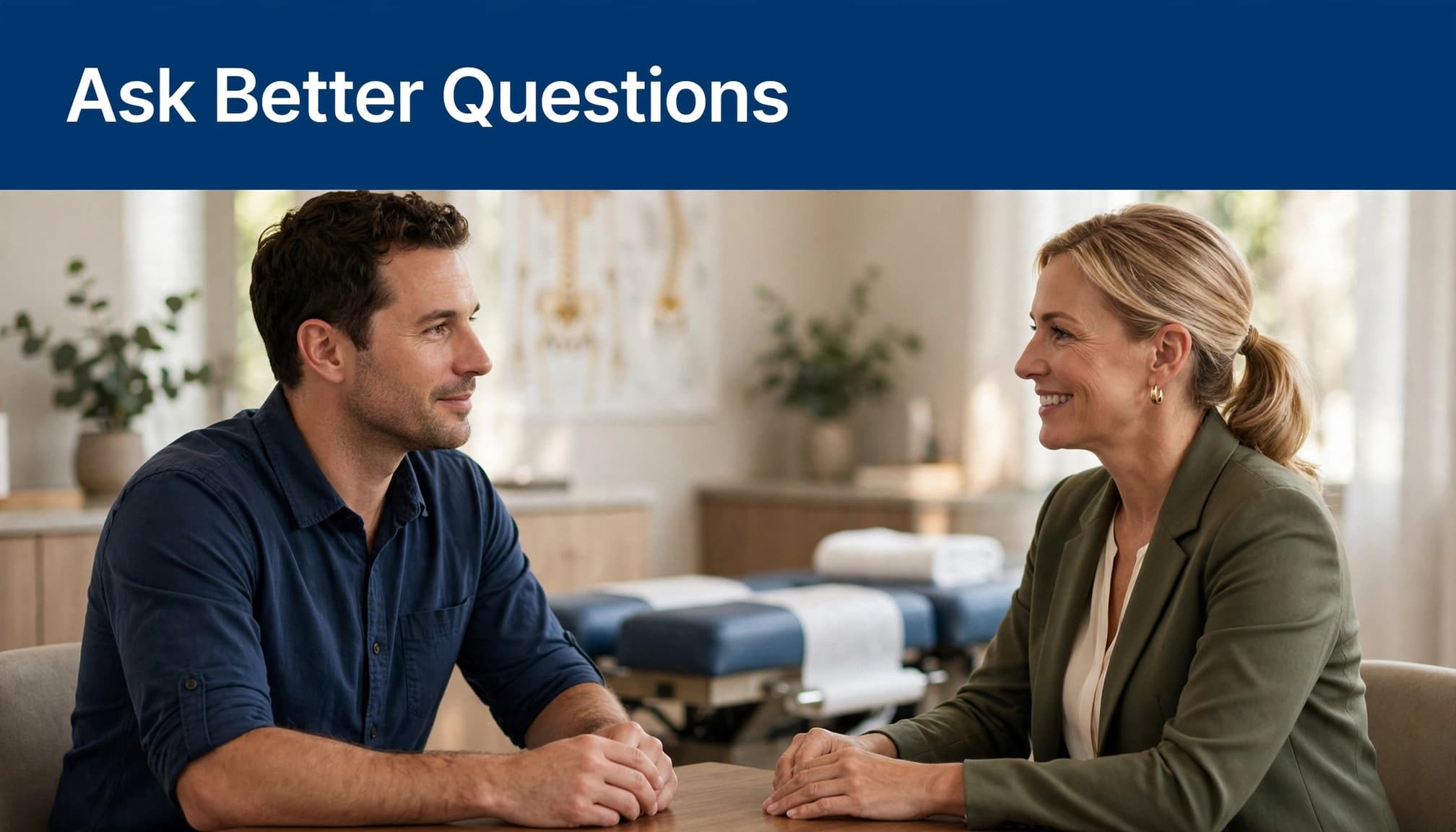 Two people talking at a table under a blue banner that reads Ask Better Questions.